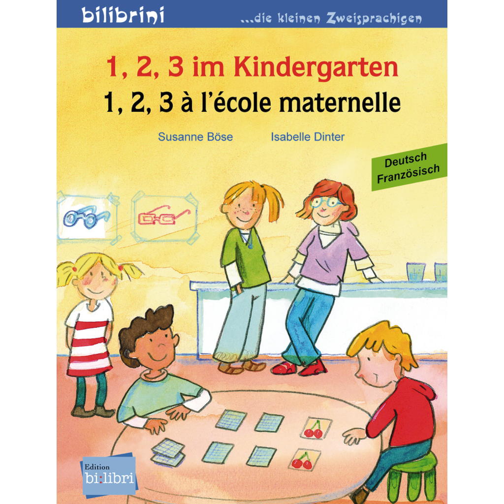 1, 2, 3 im Kindergarten. Kinderbuch Deutsch-Französisch von Hueber Verlag GmbH